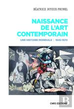 Naissance De L'Art Contemporain ; Une Histoire Mondiale, 1945-1970