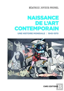 Bertrand.pt - Naissance De L'Art Contemporain ; Une Histoire Mondiale, 1945-1970