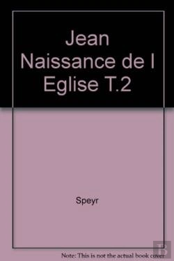 Bertrand.pt - Naissance De L'Eglise T.2