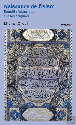 Bertrand.pt - Naissance De L'Islam : Enquête Historique Sur Les Origines