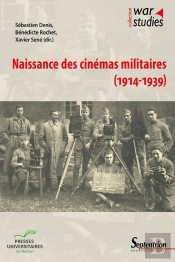 Naissance Des Cinémas Militaires (1914-1939)