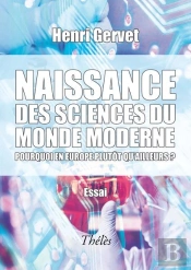 Naissance Des Sciences Du Monde Moderne