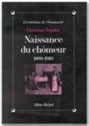 Naissance Du Chômeur ; 1880-1910