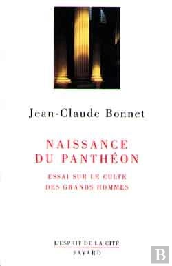 Bertrand.pt - Naissance Du Panthéon : Essai Sur Le Culte Des Grands Hommes