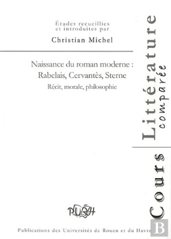 Bertrand.pt - Naissance Du Roman Moderne : Rabelais, Cervantés, Sterne. Récit, Morale, Philosophie