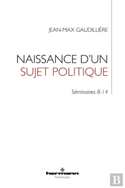 Bertrand.pt - Naissance D'Un Sujet Politique - Seminaires 8-14