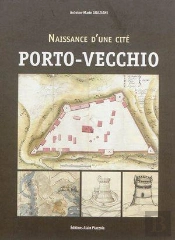 Naissance D'Une Cite : Porto-Vecchio