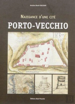 Bertrand.pt - Naissance D'Une Cite : Porto-Vecchio