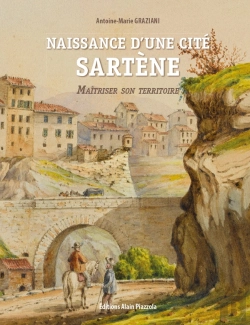 Bertrand.pt - Naissance D'Une Cité : Sartène, Maîtriser Son Territoire