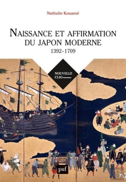 Bertrand.pt - Naissance Et Affirmation Du Japon Moderne, 1392-1709