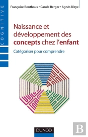 Naissance Et Développement Des Concepts Chez L'Enfant - Catégoriser Pour Comprendre : Catégoriser Pour Comprendre
