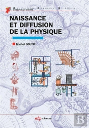 Naissance Et Diffusion De La Physique (2e Édition)