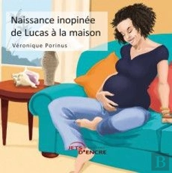 Bertrand.pt - Naissance Inopinée De Lucas À La Maison