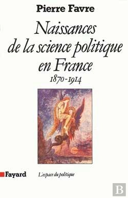 Bertrand.pt - Naissances De La Science Politique En France : (1870-1914)