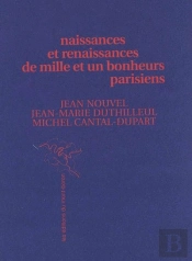 Naissances Et Renaissances De Mille Et Un Bonheurs Parisiens