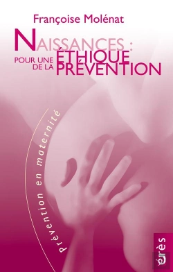 Bertrand.pt - Naissances : Pour Une Ethique De La Prevention (Ne)