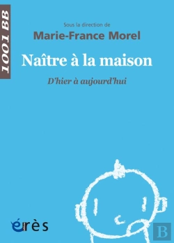 Bertrand.pt - Naître À La Maison ; D'Hier À Aujourd'Hui
