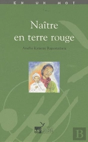 Naître En Terre Rouge