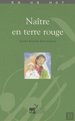 Bertrand.pt - Naître En Terre Rouge