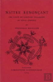Naître Renonçant : Une Caste De Sannyasi Villageois Au Népal Central