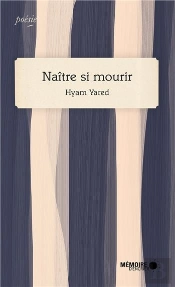 Naitre Si Mourir