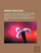 Naïve Painters: Henry Darger, L. S. Lowr
