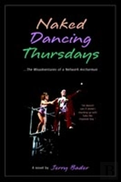Naked Dancing Thursdays