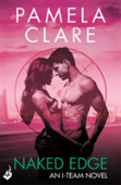 Naked Edge: I-Team 4 (A Series Of Sexy, Thrilling, Unputdownable Adventure)