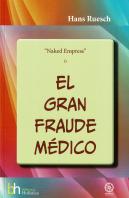 Naked Empress O El Gran Fraude Médico