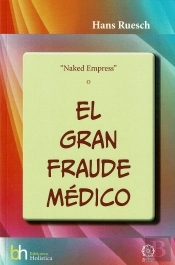Naked Empress O El Gran Fraude Médico