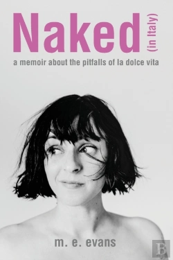 Bertrand.pt - Naked  In Italy : A Memoir About The Pit