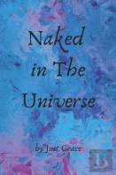 Naked In The Universe