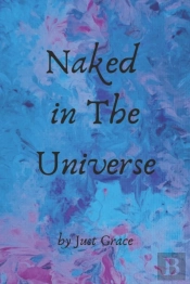 Naked In The Universe