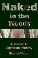 Naked In The Woods- A Guide To Spiritual Nudity