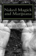 Naked Magick And Marijuana