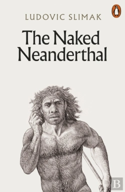 Bertrand.pt - Naked Neanderthal