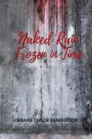 Naked Rain Frozen In Time A Truelife Crime Story