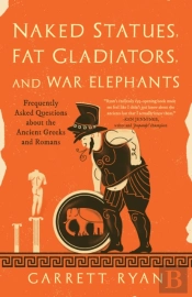 Naked Statues, Fat Gladiators, And War Elephants
