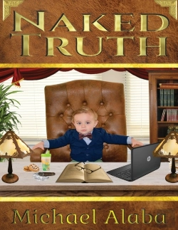Bertrand.pt - Naked Truth  A Screenplay By Michael Alaba