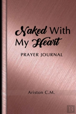 Bertrand.pt - Naked With My Heart Prayer Journal