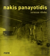 Nakis Panayotidis ; Ivresse Rêvée