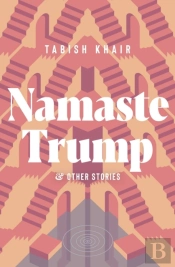Namaste Trump And Other Stories