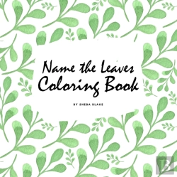 Bertrand.pt - Name The Leaves Coloring Book For Children (8.5x8.5 Coloring Book / Activity Book)