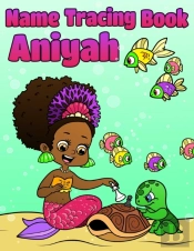 Name Tracing Book Aniyah