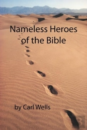 Nameless Heroes Of The Bible
