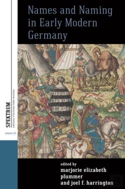 Bertrand.pt - Names And Naming In Early Modern Germany