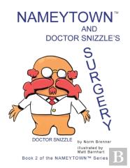Nameytown And Doctor Snizzle'S Surgery