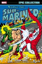 Namor The Sub-Mariner Epic Collection: Titans Three