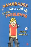 Namorados Para Quê? Só Dão Problemas