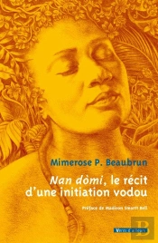 Nan Domi, Le Récit D'Une Initiation Vodou